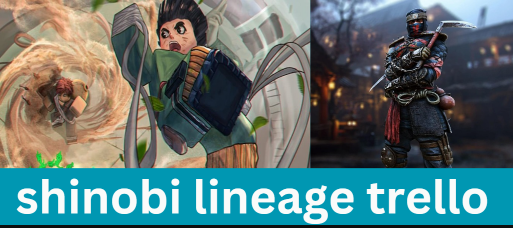 image-43 Unlocking the Secrets of Shinobi Lineage Trello: Your Ultimate Guide